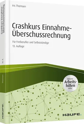 Thomsen |  Crashkurs Einnahme-Überschussrechnung 2016/2017 - inkl. Arbeitshilfen online | eBook | Sack Fachmedien