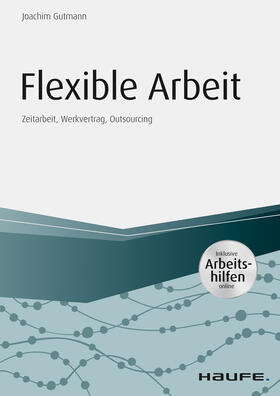Gutmann |  Flexible Arbeit - inkl. Arbeitshilfen online | eBook | Sack Fachmedien