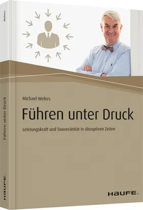 Wefers |  Führen unter Druck | Buch |  Sack Fachmedien