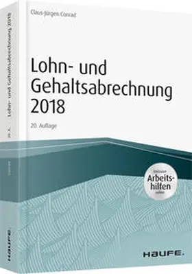 Conrad |  Lohn- und Gehaltsabrechnung 2018 - inkl. Arbeitshilfen online | Buch |  Sack Fachmedien