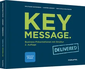 Hackenberg / Leminsky / Schulz-Wolfgramm |  Key Message. Delivered | Buch |  Sack Fachmedien