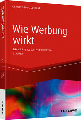 Scheier / Held |  Wie Werbung  wirkt | Buch |  Sack Fachmedien