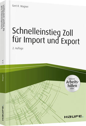 Wagner |  Schnelleinstieg Zoll für Import und Export | Buch |  Sack Fachmedien