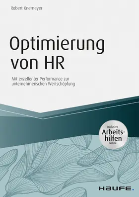 Knemeyer |  Optimierung von HR - inkl. Arbeitshilfen online | eBook | Sack Fachmedien