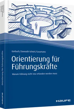 Gorbach / Dannath-Schuh / Cusumano |  Orientierung für Führungskräfte | Buch |  Sack Fachmedien