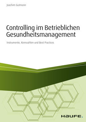 Gutmann |  Controlling im betrieblichen Gesundheitsmanagement | eBook | Sack Fachmedien