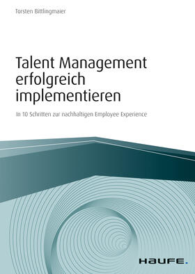 Bittlingmaier |  Talent Management erfolgreich implementieren | eBook | Sack Fachmedien
