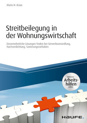 Kraus |  Streitbeilegung in der Wohnungswirtschaft - inklusive Arbeitshilfen online | eBook | Sack Fachmedien