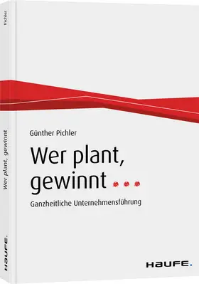 Pichler |  Wer plant, gewinnt... | Buch |  Sack Fachmedien