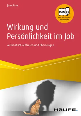 Korz |  Wirkung und Persönlichkeit im Job | eBook | Sack Fachmedien