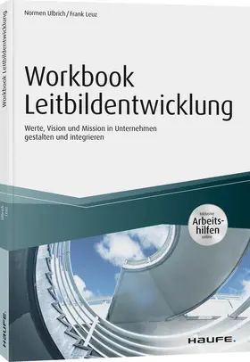 Ulbrich / Leuz |  Workbook Leitbildentwicklung - inkl. Arbeitshilfen online | Buch |  Sack Fachmedien