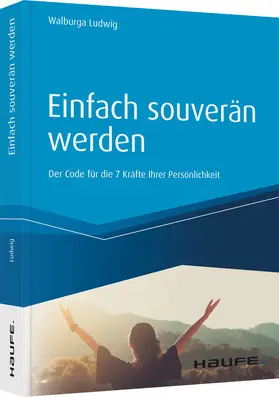 Ludwig |  Einfach souverän werden | Buch |  Sack Fachmedien