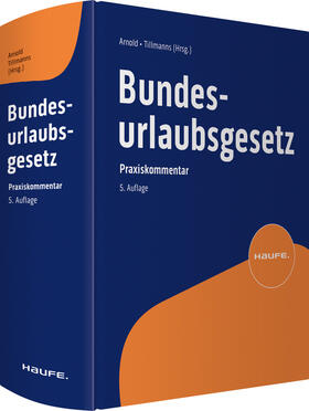 Arnold / Tillmanns |  Bundesurlaubsgesetz | Buch |  Sack Fachmedien