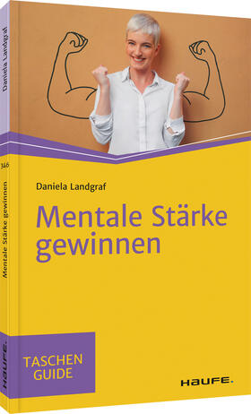 Landgraf |  Mentale Stärke gewinnen | Buch |  Sack Fachmedien