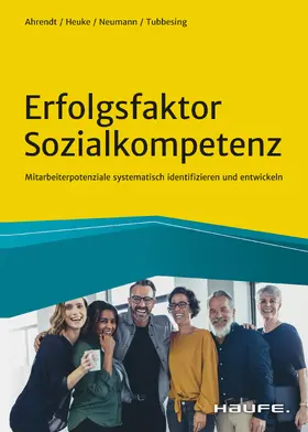 Ahrendt / Heuke / Neumann |  Erfolgsfaktor Sozialkompetenz | eBook | Sack Fachmedien