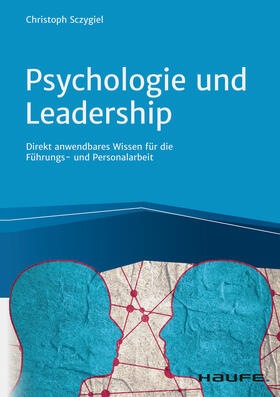 Sczygiel |  Psychologie und Leadership | eBook | Sack Fachmedien