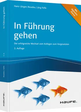 Resetka / Felfe |  In Führung gehen - inkl. Arbeitshilfen online | Buch |  Sack Fachmedien