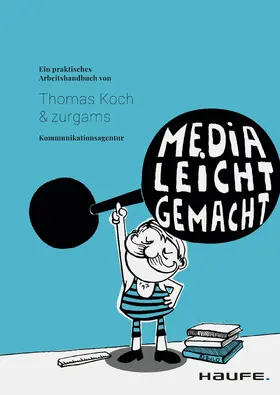 Koch / Kommunikationsagentur |  Media leicht gemacht | eBook | Sack Fachmedien