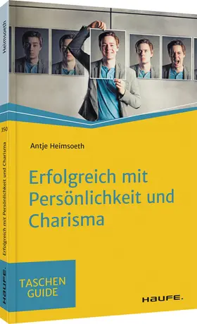 Heimsoeth |  Erfolgreich mit Persönlichkeit und Charisma | Buch |  Sack Fachmedien