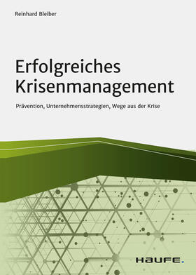 Bleiber |  Erfolgreiches Krisenmanagement | eBook | Sack Fachmedien