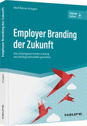 Kriegler |  Employer Branding der Zukunft | Buch |  Sack Fachmedien