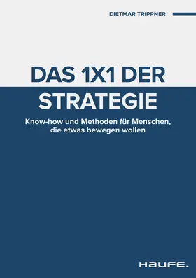 Trippner |  Das 1x1 der Strategie | eBook | Sack Fachmedien