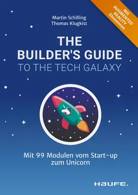 Schilling / Klugkist |  The Builder's Guide to the Tech Galaxy | eBook | Sack Fachmedien