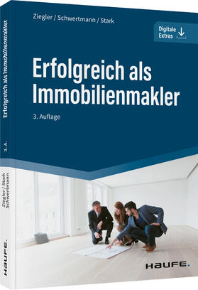 Ziegler / Stark / Schwertmann |  Erfolgreich als Immobilienmakler | Buch |  Sack Fachmedien