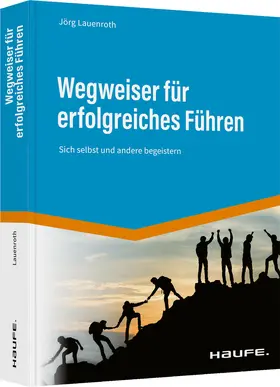 Lauenroth |  Wegweiser für erfolgreiches Führen | Buch |  Sack Fachmedien