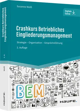 Weiß |  Crashkurs Betriebliches Eingliederungsmanagement | Buch |  Sack Fachmedien