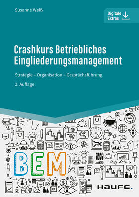 Weiß |  Crashkurs Betriebliches Eingliederungsmanagement | eBook | Sack Fachmedien