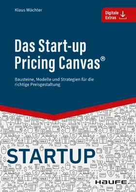 Wächter |  Das Start-up Pricing Canvas® | eBook | Sack Fachmedien