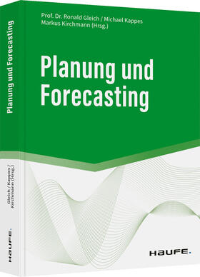 Gleich / Kappes / Kirchmann |  Planung und Forecasting | Buch |  Sack Fachmedien