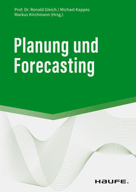 Gleich / Kappes / Kirchmann |  Planung und Forecasting | eBook | Sack Fachmedien