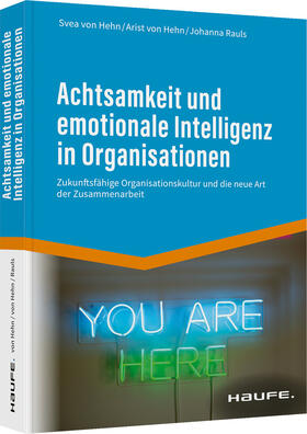 Hehn / Rauls |  Achtsamkeit und emotionale Intelligenz in Organisationen | Buch |  Sack Fachmedien