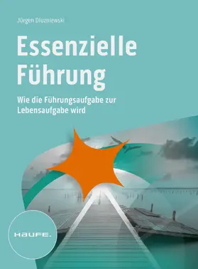 Dluzniewski |  Essenzielle Führung | eBook | Sack Fachmedien