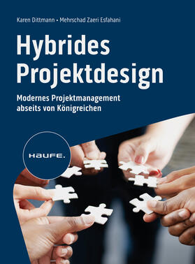 Dittmann / Zaeri Esfahani |  Hybrides Projektdesign | eBook | Sack Fachmedien