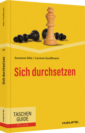 Kauffmann / Dölz |  Sich durchsetzen | Buch |  Sack Fachmedien