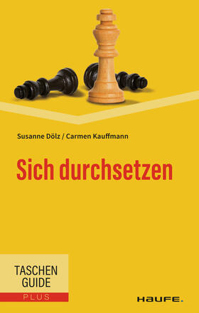 Kauffmann / Dölz |  Sich durchsetzen | eBook | Sack Fachmedien