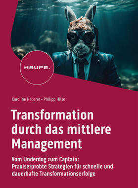 Haderer / Hilse |  Transformation durch das mittlere Management | eBook | Sack Fachmedien