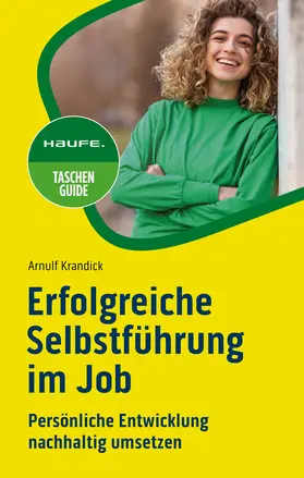 Krandick |  Erfolgreiche Selbstführung im Job | Buch |  Sack Fachmedien