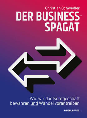 Schwedler |  Der Business-Spagat | Buch |  Sack Fachmedien