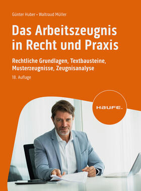 Huber / Müller |  Das Arbeitszeugnis in Recht und Praxis | Buch |  Sack Fachmedien