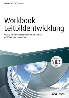 Ulbrich / Leuz |  Workbook Leitbildentwicklung - inkl. Arbeitshilfen online | eBook | Sack Fachmedien