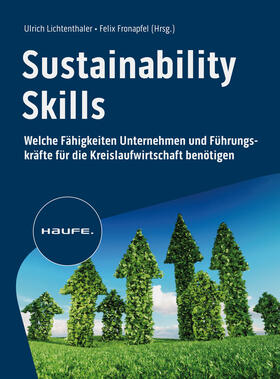 Lichtenthaler / Fronapfel |  Sustainability Skills | Buch |  Sack Fachmedien