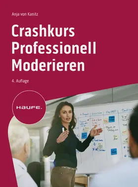 von Kanitz |  Crashkurs Professionell Moderieren | eBook | Sack Fachmedien