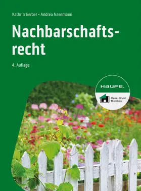 Gerber / Nasemann |  Nachbarschaftsrecht | eBook | Sack Fachmedien