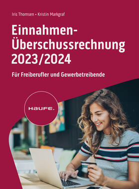 Thomsen / Markgraf |  Einnahmen-Überschussrechnung 2023/2024 | eBook | Sack Fachmedien