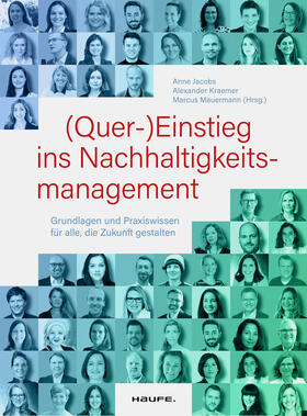 Kraemer / Jacobs / Mauermann |  (Quer-)Einstieg ins Nachhaltigkeitsmanagement | Buch |  Sack Fachmedien