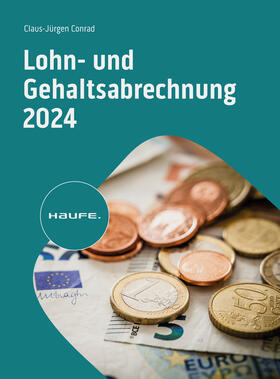Conrad / Droste-Klempp |  Lohn- und Gehaltsabrechnung 2024 | Buch |  Sack Fachmedien